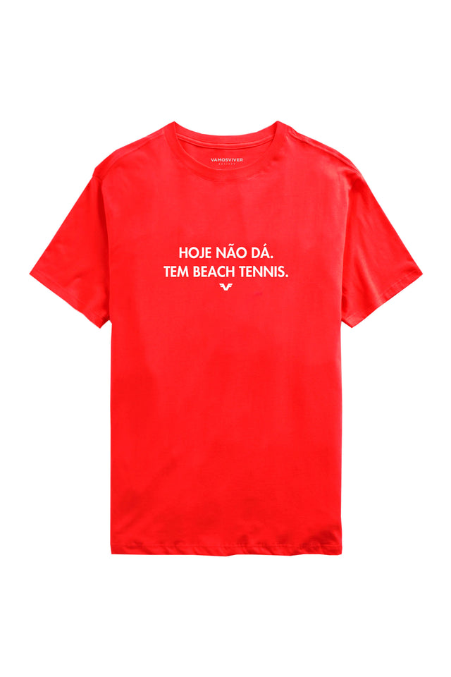 Camiseta Hoje Não Dá. Tem Beach Tennis