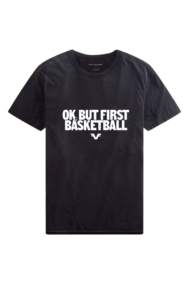 Camiseta Ok, But First Basketball