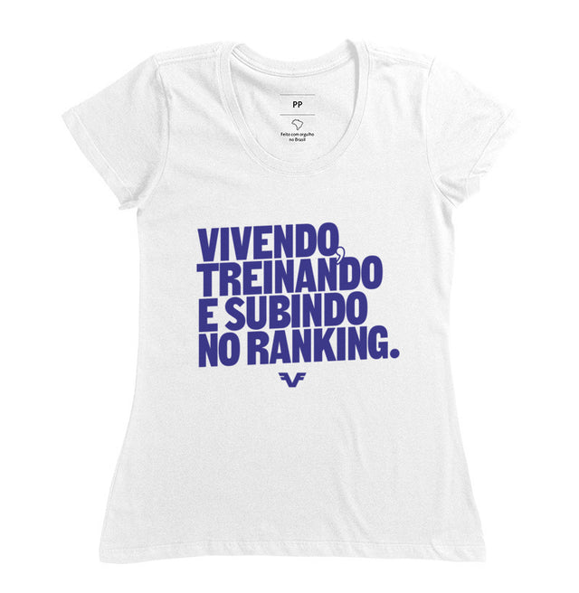 Camiseta Vivendo, Treinando e subindo no Ranking,