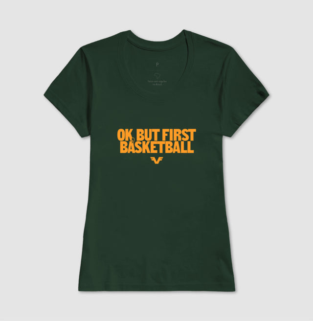 Camiseta Ok, But First Basketball