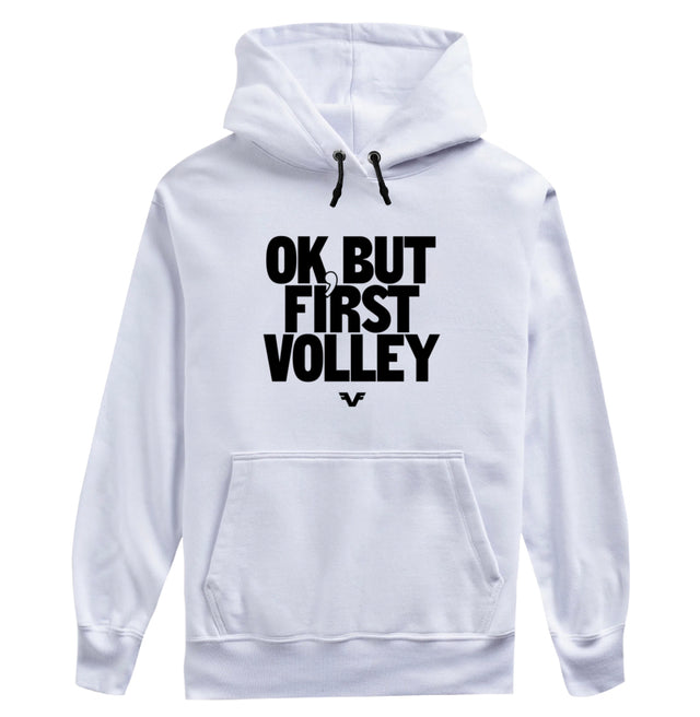 Moletom Ok, but first volley