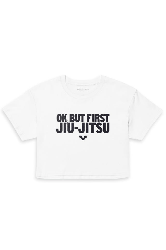 Cropped Ok, But First Jiu-Jitsu