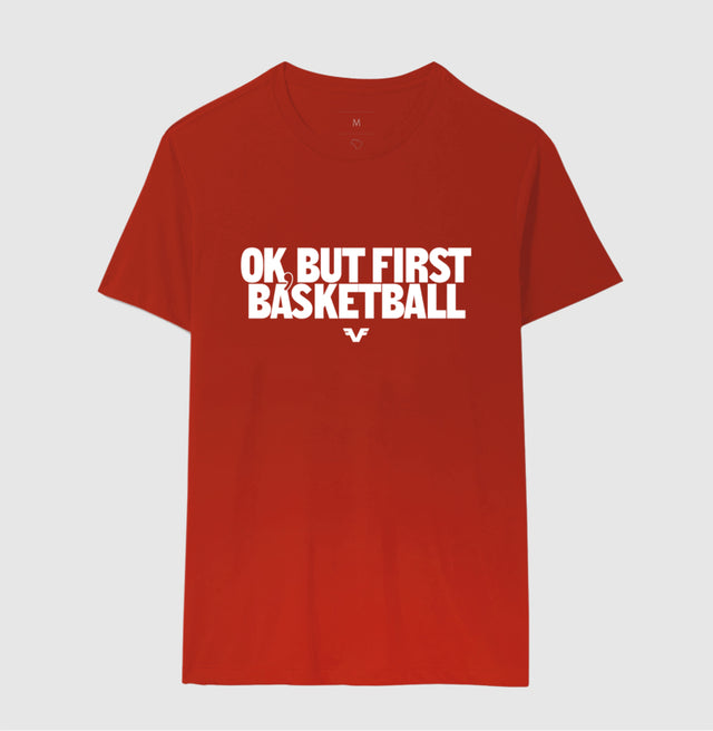 Camiseta Ok, But First Basketball