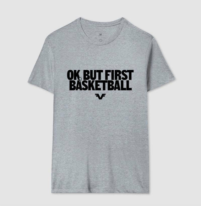 Camiseta Ok, But First Basketball