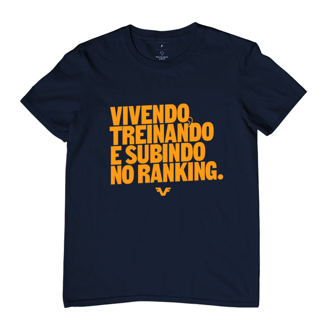 Camiseta Vivendo, Treinando e subindo no Ranking,