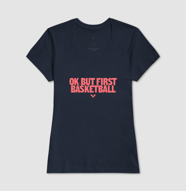 Camiseta Ok, But First Basketball