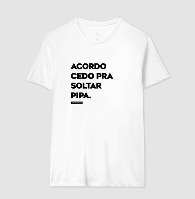 Camiseta Acordo cedo pra soltar pipa.