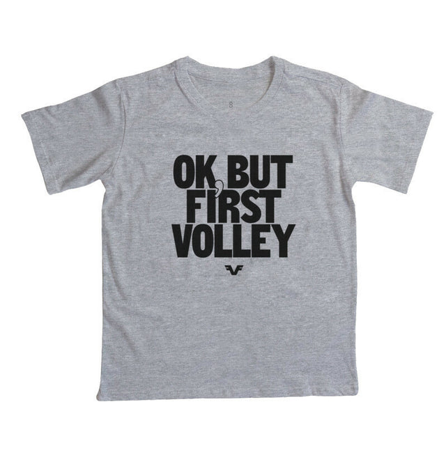 Camiseta KIDS Ok, but first volley