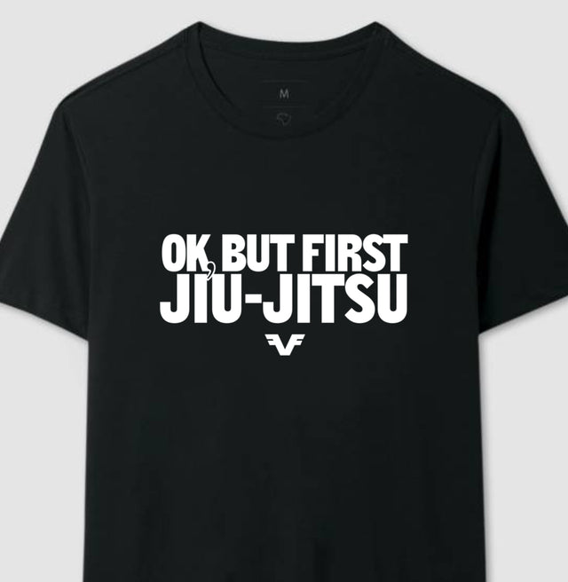 Camiseta Ok, But First Jiu-Jitsu