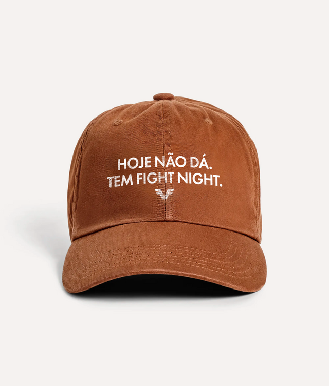 Boné Hoje Não Dá. Tem Fight Night.