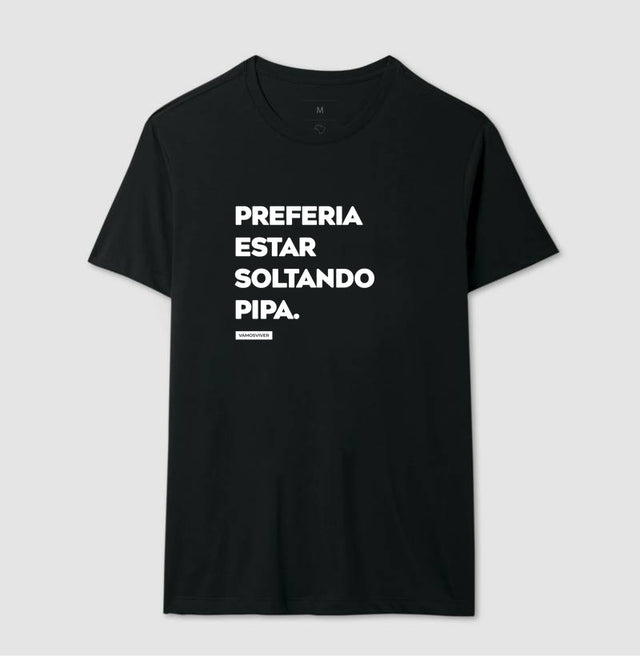 Camiseta Preferia estar soltando pipa.