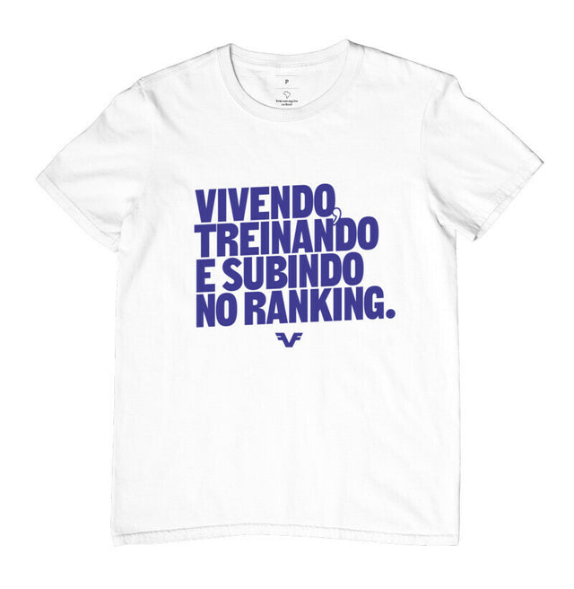 Camiseta Vivendo, Treinando e subindo no Ranking,