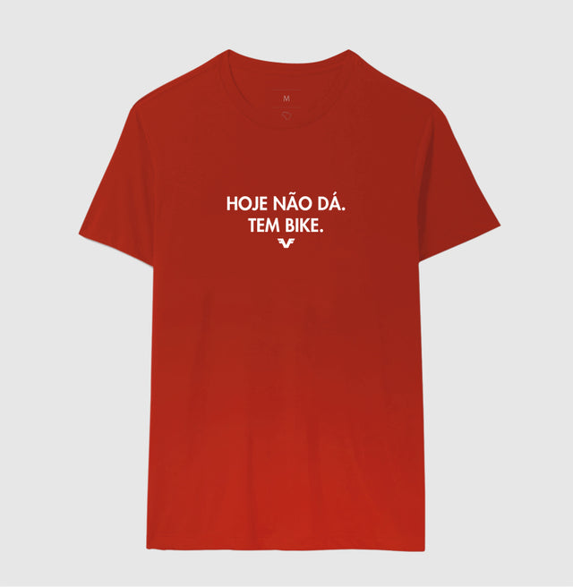 Camiseta Hoje não dá. Tem Bike