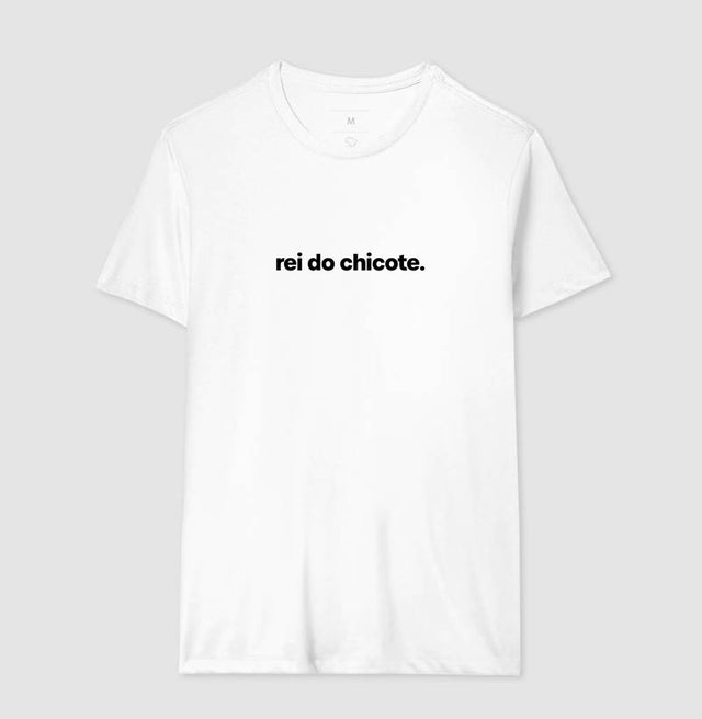 Camiseta Rei do chicote.