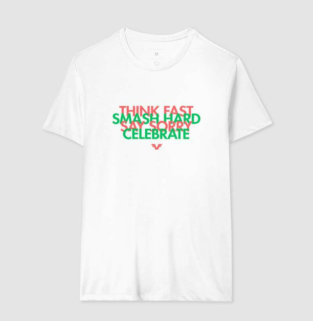 Camiseta Think Fast, Smash Hard, Say Sorry, Celebrate Beach Tennis