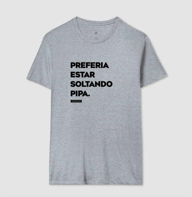 Camiseta Preferia estar soltando pipa.